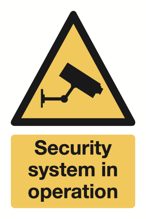 Security System In Use Sign