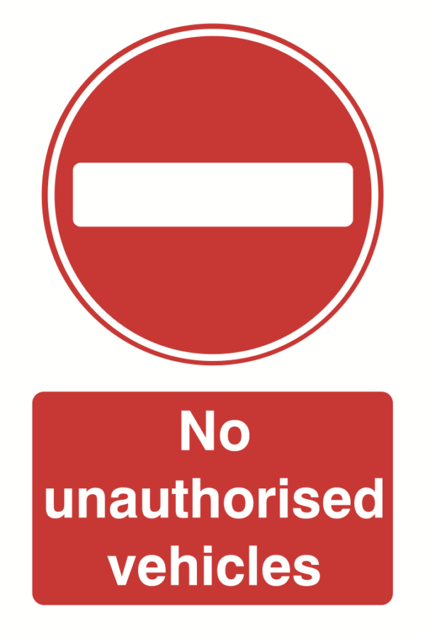 No Unauthorised Vehicles Sign